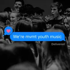 We're Mvmt Youth Music - EP by Mvmt Youth Music album reviews, ratings, credits