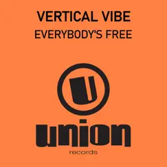Everybody's Free - Single by Vertical Vibe album reviews, ratings, credits