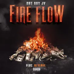 Fire Flow (feat. Revenue) Song Lyrics