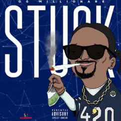 Stuck - Single (feat. Swan Franklin) - Single by OGMILLIONARE album reviews, ratings, credits