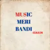 Music Meri Bandi - Single album lyrics, reviews, download