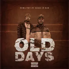 Old Days (feat. Sushi2Raw) - Single by Kewlivey album reviews, ratings, credits
