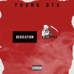 Dedication Freestyle - Single by Young DTK album reviews, ratings, credits