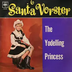 The Yodelling Princess by Santa Vorster album reviews, ratings, credits