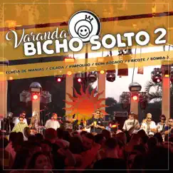 Varanda Bicho Solto 2: Cheia de Manias / Cilada / Pimpolho / Bom Bocado / Fricote / Bomba (Ao Vivo) - Single by Banda Bicho Solto album reviews, ratings, credits