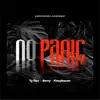 No Panic (feat. Berry Shizzy & Flexy Bacon) - Single album lyrics, reviews, download