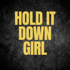 Hold It Down Girl Song Lyrics