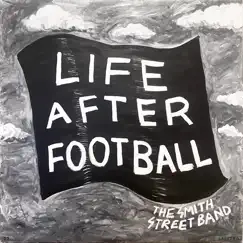 Life After Football Song Lyrics