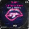 Main Attraction (feat. DJ Pride) - Single album lyrics, reviews, download