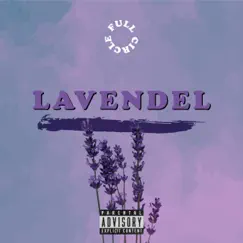 Lavendel - Single (feat. Activ) - Single by Full circle album reviews, ratings, credits