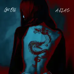 Get Off - Single by A.L.I.A.S album reviews, ratings, credits