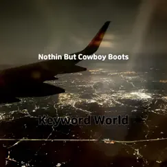 Nothin But Cowboy Boots Song Lyrics