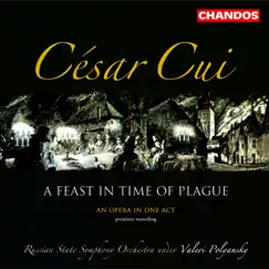 Cui: A Feast in Time of Plague, Three Scherzos, Les Deux Ménétriers, Fair Spring & Budrys and His Sons by Valeri Kuzmich Polyansky, Russian State Symphony Orchestra, Andrei Baturkin, Alexei Martinov, Dmitri Stepanovich, Ludmila Kuznetsova & Tatiana Sharova album reviews, ratings, credits