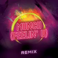 Munch (Feelin' U) [Remix] - Single by Sermx album reviews, ratings, credits