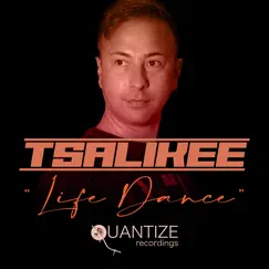 Life Dance by Tsalikee album reviews, ratings, credits