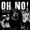Oh No! (feat. Lozza & Swiiza) - Single album lyrics, reviews, download