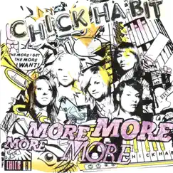 More! More! More! More! by Chick Habit album reviews, ratings, credits