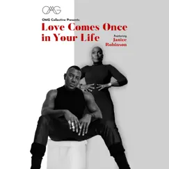 Love Comes Once In Your Life (feat. Janice Robinson) Song Lyrics