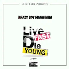 Live Fast Die Young by Krazy-Boy Magaraba album reviews, ratings, credits