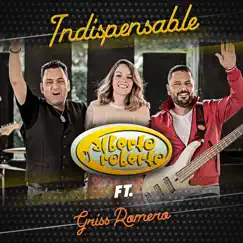 Indispensable (feat. Griss Romero) - Single by Alberto y Roberto album reviews, ratings, credits