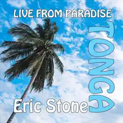 Live from Paradise: Tonga by Eric Stone album reviews, ratings, credits