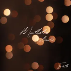 Mistletoe (Acoustic Version) - Single by Scáth. album reviews, ratings, credits