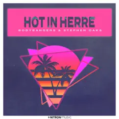 Hot In Herre - Single by Bodybangers & Stephen Oaks album reviews, ratings, credits