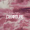 Departure album lyrics, reviews, download