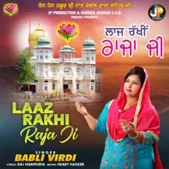 Laaz Rakhi Raja Ji - Single by Babli Virdi album reviews, ratings, credits