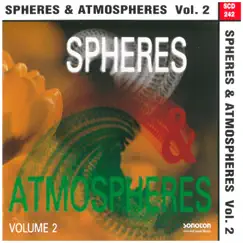 Spheres & Atmospheres, Vol. 2 by Alan Fillip, Mark Nolan, Leander Kaiser & Bob Downes album reviews, ratings, credits