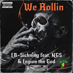 We Rollin (feat. Legion the God & NGS) Song Lyrics