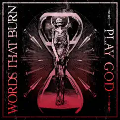 Play God - Single by Words That Burn album reviews, ratings, credits