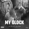 Pray To My Glock (feat. Zayloaded) - Single album lyrics, reviews, download