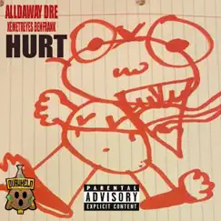 Hurt - Single (feat. Xemetryes BenFrank) - Single by Alldaway Dre album reviews, ratings, credits