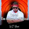 Que Tal um Truque de Mágica - Single album lyrics, reviews, download