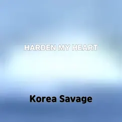 Harden My Heart Song Lyrics