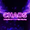 Chaos (feat. King Blitz) - Single album lyrics, reviews, download