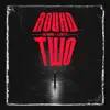 Round Two - Single album lyrics, reviews, download