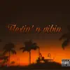 Flexin N Vibin - Single album lyrics, reviews, download