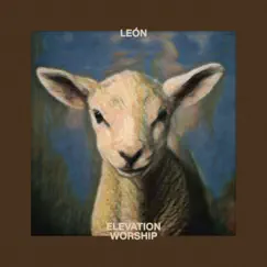 LEÓN by Elevation Worship album reviews, ratings, credits