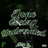 Done Being Underrated album lyrics, reviews, download