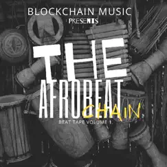 Afro Beat Chain Volume 1 - EP by Blockchain Music album reviews, ratings, credits