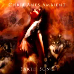 Earth Song - Single by Chris Anes Ambient album reviews, ratings, credits