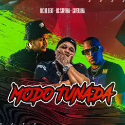 Modo Tunada - Single by Mc Sapinha, Caverinha & MK no Beat album reviews, ratings, credits