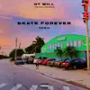 Skate Forever Remix (feat. Ice Billion Berg) - Single album lyrics, reviews, download