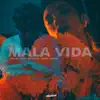 Mala Vida - Single album lyrics, reviews, download