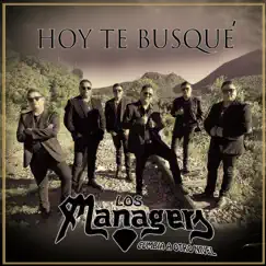 Hoy Te Busque - Single by Los Managers album reviews, ratings, credits