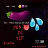 Pon Di Tip - Single album lyrics, reviews, download