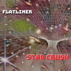 Flatliner - Single by Star Crush album reviews, ratings, credits