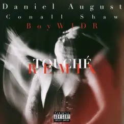 Touché Remix - Single by BoyW1DR & Daniel August album reviews, ratings, credits
